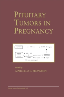 Pituitary Tumors in Pregnancy