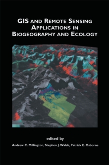 GIS and Remote Sensing Applications in Biogeography and Ecology