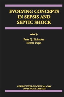 Evolving Concepts in Sepsis and Septic Shock