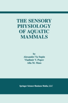 The Sensory Physiology of Aquatic Mammals