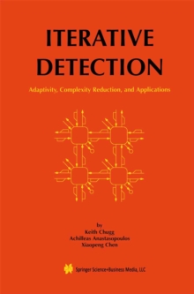 Iterative Detection : Adaptivity, Complexity Reduction, and Applications