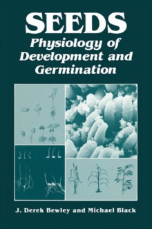 Seeds : Physiology of Development and Germination