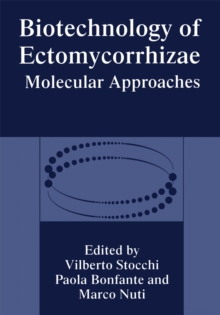 Biotechnology of Ectomycorrhizae : Molecular Approaches