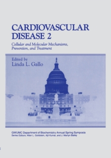 Cardiovascular Disease : Cellular and Molecular Mechanisms, Prevention, and Treatment