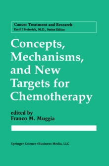 Concepts, Mechanisms, and New Targets for Chemotherapy