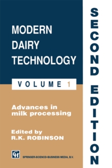 Robinson: Modern Dairy Technology : Volume 1 Advances in Milk Processing