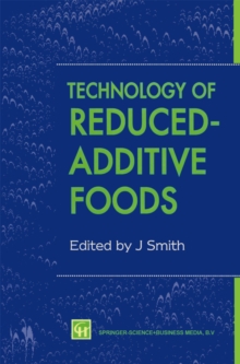 Technology of Reduced-Additive Foods