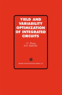 Yield and Variability Optimization of Integrated Circuits