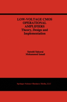 Low-Voltage CMOS Operational Amplifiers : Theory, Design and Implementation