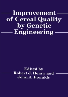 Improvement of Cereal Quality by Genetic Engineering