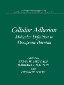 Cellular Adhesion : Molecular Definition to Therapeutic Potential