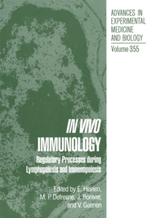 In Vivo Immunology : Regulatory Processes during Lymphopoiesis and Immunopoiesis