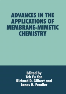 Advances in the Applications of Membrane-Mimetic Chemistry