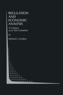 Regulation and Economic Analysis : A Critique over Two Centuries