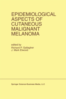 Epidemiological Aspects of Cutaneous Malignant Melanoma