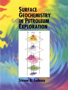 Surface Geochemistry in Petroleum Exploration