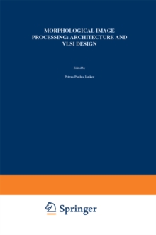 Morphological Image Processing: Architecture and VLSI design