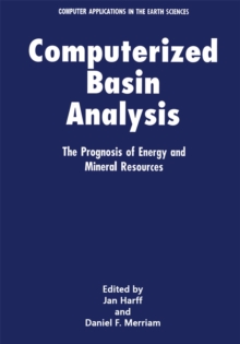 Computerized Basin Analysis : The Prognosis of Energy and Mineral Resources