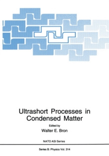 Ultrashort Processes in Condensed Matter