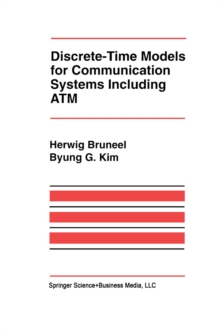 Discrete-Time Models for Communication Systems Including ATM