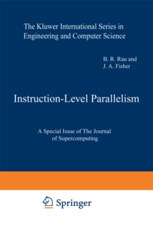 Instruction-Level Parallelism : A Special Issue of The Journal of Supercomputing