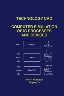 Technology CAD - Computer Simulation of IC Processes and Devices