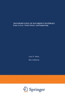 Transportation of Hazardous Materials : Issues in Law, Social Science, and Engineering