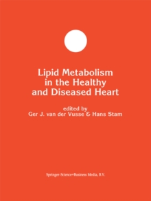 Lipid Metabolism in the Healthy and Disease Heart