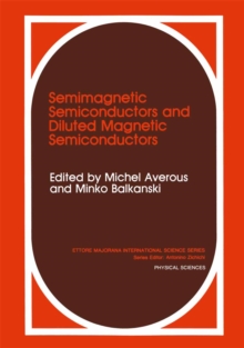 Semimagnetic Semiconductors and Diluted Magnetic Semiconductors