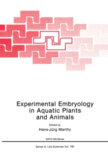 Experimental Embryology in Aquatic Plants and Animals