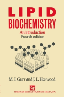 Lipid Biochemistry : An Introduction