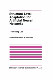 Structure Level Adaptation for Artificial Neural Networks