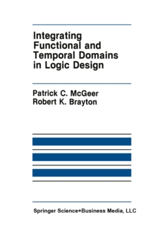 Integrating Functional and Temporal Domains in Logic Design : The False Path Problem and Its Implications