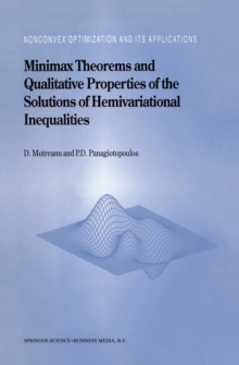 Minimax Theorems and Qualitative Properties of the Solutions of Hemivariational Inequalities