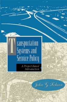 Transportation Systems and Service Policy : A Project-Based Introduction