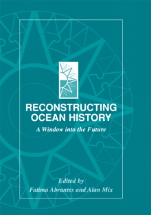 Reconstructing Ocean History : A Window into the Future