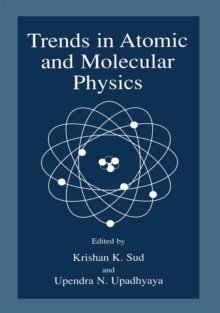 Trends in Atomic and Molecular Physics