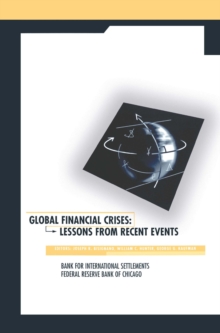 Global Financial Crises : Lessons From Recent Events