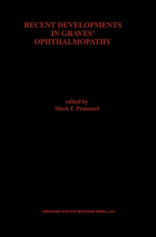 Recent Developments in Graves' Ophthalmopathy