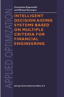 Intelligent Decision Aiding Systems Based on Multiple Criteria for Financial Engineering