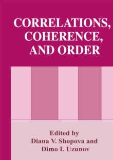 Correlations, Coherence, and Order