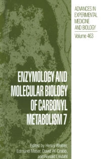 Enzymology and Molecular Biology of Carbonyl Metabolism 7