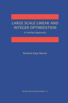 Large Scale Linear and Integer Optimization: A Unified Approach