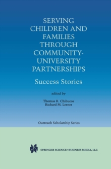 Serving Children and Families Through Community-University Partnerships : Success Stories