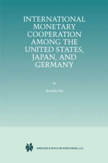 International Monetary Cooperation Among the United States, Japan, and Germany