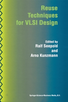 Reuse Techniques for VLSI Design