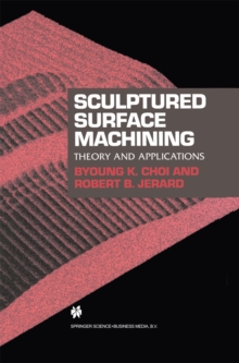 Sculptured Surface Machining : Theory and applications