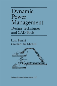 Dynamic Power Management : Design Techniques and CAD Tools