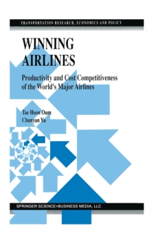 Winning Airlines : Productivity and Cost Competitiveness of the World's Major Airlines