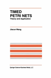 Timed Petri Nets : Theory and Application